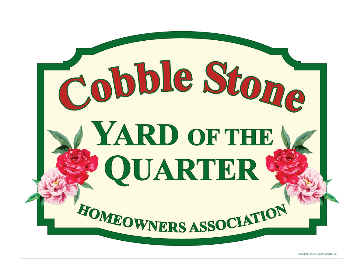 Buy our "Cobble Stone Yard of the Quarter" sign from Signs World Wide