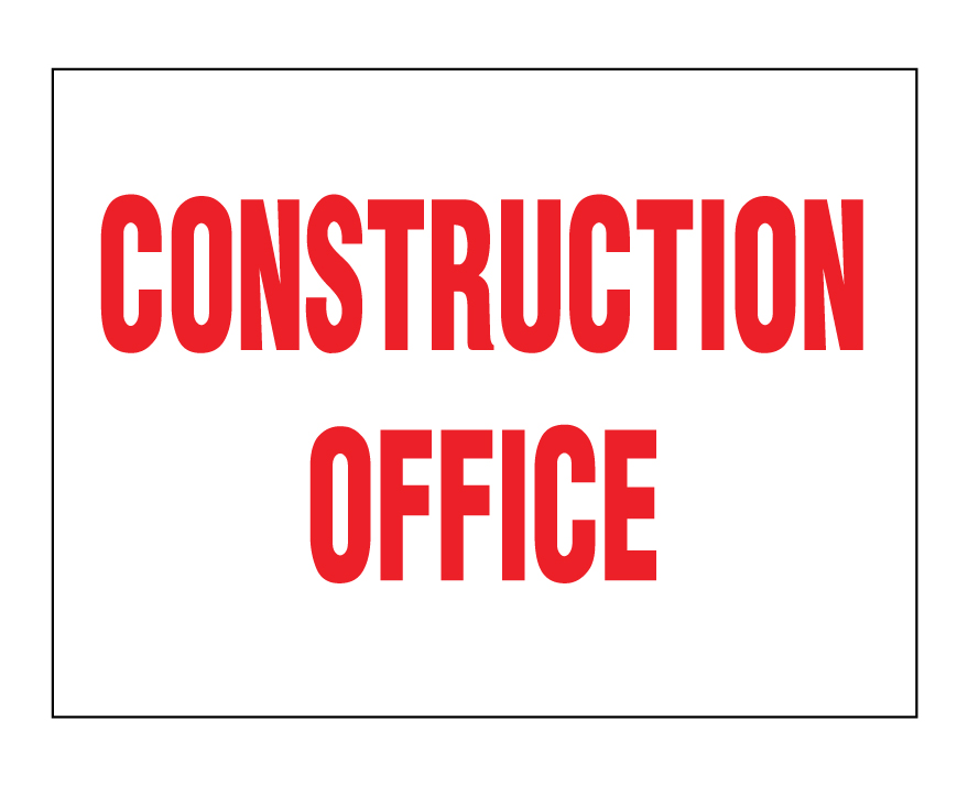 Buy our "Construction Office" sign from Signs World Wide