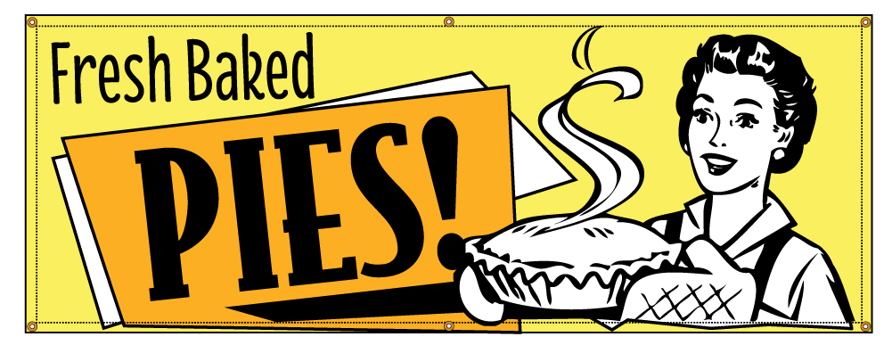 Buy our “Fresh Baked Pies” banner at Signs World Wide