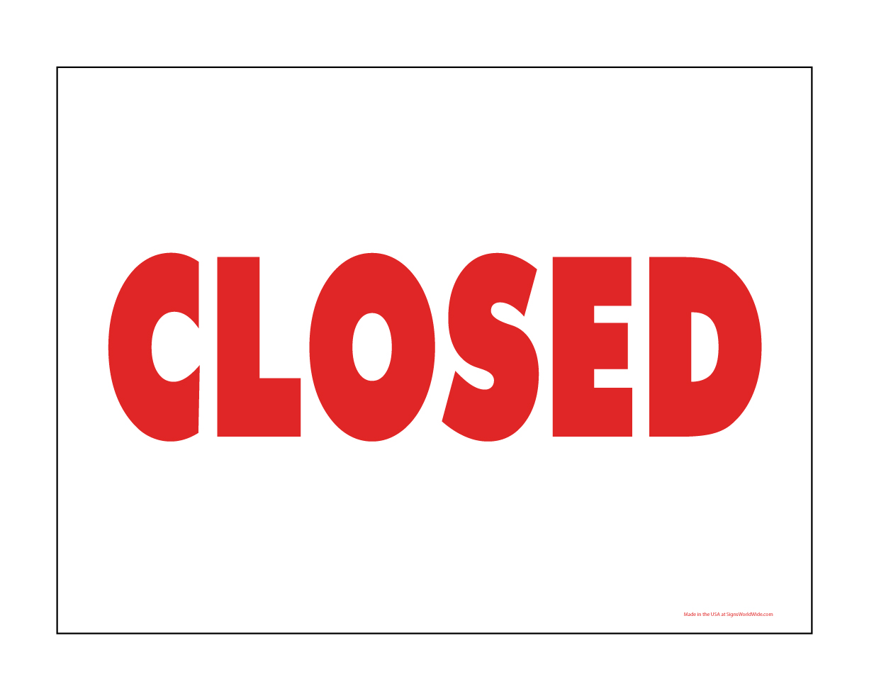 Buy our Closed? sign from Signs World Wide
