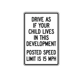 Drive as if your child lives here sign image