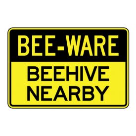 Bee-Ware Beehive sign image