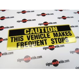 Caution Frequent Stops reflective with laminate magnetic image