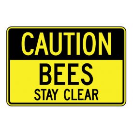 Caution Bees Stay Clear sign image