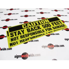 Caution Stay Back 500 Feet reflective decals
