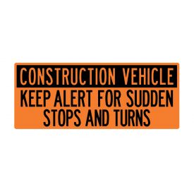 Construction Vehicle Sudden Stops 24x60 v2 sign image