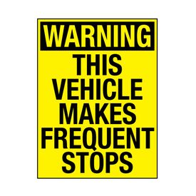 Warning This Vehicle Makes Frequent Stops 8x6 decal image