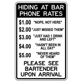 Hiding At Bar Phone Rates sign image