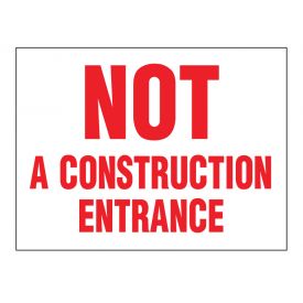 Not A Construction Entrance sign image