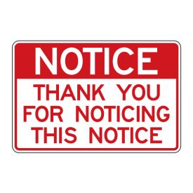 Notice Thank You For Noticing sign image