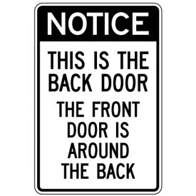 Notice This Is The Back Door sign image