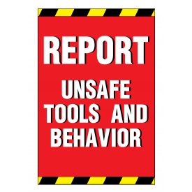 Report Unsafe Tools and Behavior sign image
