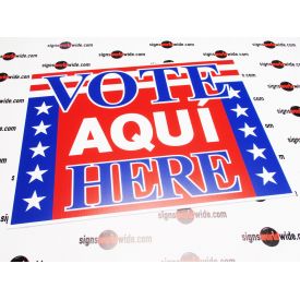 Vote Aqui Here coroplast sign image