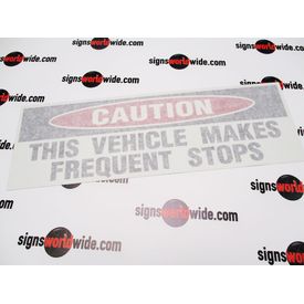 Caution Frequent Stops 3 Reflective With Transfer Tape 1