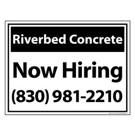 Riverbed Concrete B&W Now Hiring sign image 18x24