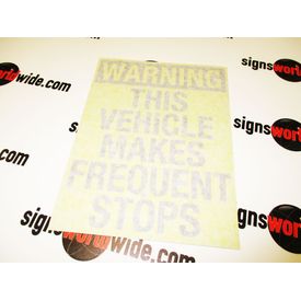 Warning This Vehicle Makes Frequent Stops decal image with transfer tape 1