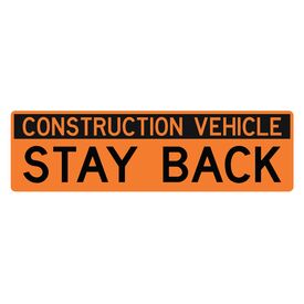 Construction Stay Back 12x42 sign image
