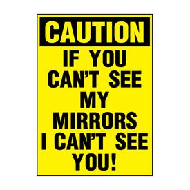 Caution If You Can't See My Mirrors 8x6 decal image