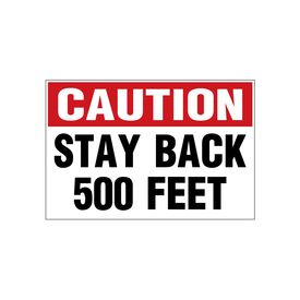 Caution Stay Back 500 Feet red and black decal image