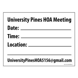 University Pines HOA Meeting Aluminum Sign Image