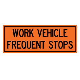 Work Vehicle Frequent Stops 18x48 sign image