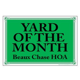 Beaux Chase HOA Yard of the Month 12x18 Sign