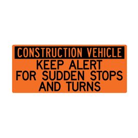 Construction Vehicle Sudden Stops 18x43 sign image