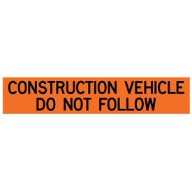 Construction Vehicle Do Not Follow 15x77 Decal Image