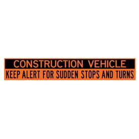 Construction Vehicle Keep Alert for Sudden Stops 12x72 Decal Image