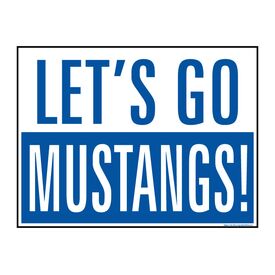 Let's Go Mustangs 18x24 School Spirit Yard Sign Image