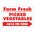 Farm Fresh Picked Vegetables Right Arrow Sign