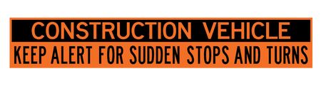 Construction Vehicle Keep Alert for Sudden Stops 12x72 Decal Image