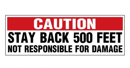 Caution Stay Back 500 Feet red and black decal image