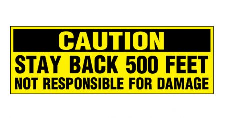 Caution Stay Back 500 Feet decal image