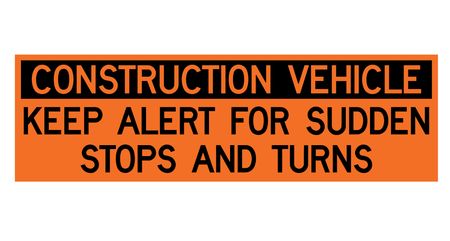 Construction Vehicle Sudden Stops 18x60 decal image