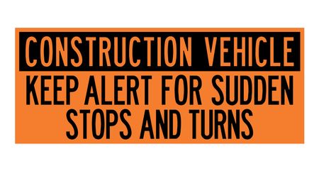 Construction Vehicle Keep Alert 24x60 Decal