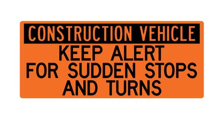 Construction Vehicle Sudden Stops 18x43 sign image