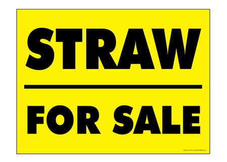 Straw For Sale Yard Sign Image 1