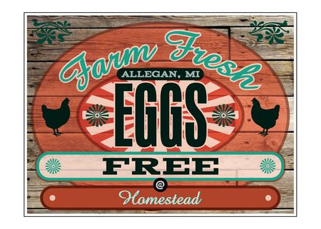 Farm Fresh Eggs Free Homestead Wood Grain 18" x 24" sign image