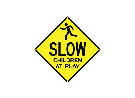 Slow Children at Play sign image