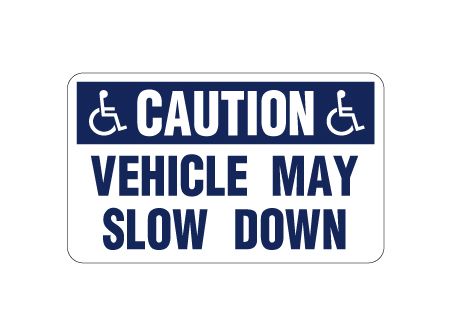 Caution Vehicle May Slow Down HC Magnetic Sign Image