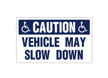 Caution Vehicle May Slow Down HC Decal Image