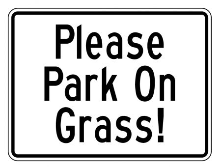 Please Park On Grass 12x16 sign image