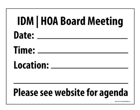 IDM HOA Board
 Meeting Sign Image