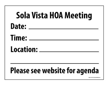 Sola Vista
 HOA Meeting sign image