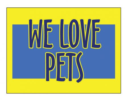 We Love Pets sign image