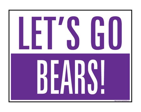 Let's Go Bears 18x24 School Spirit Yard Sign Image