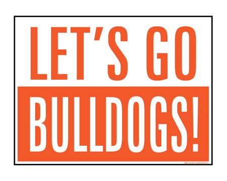 Let's Go Bulldogs 18x24 School Spirit Yard Sign Image
