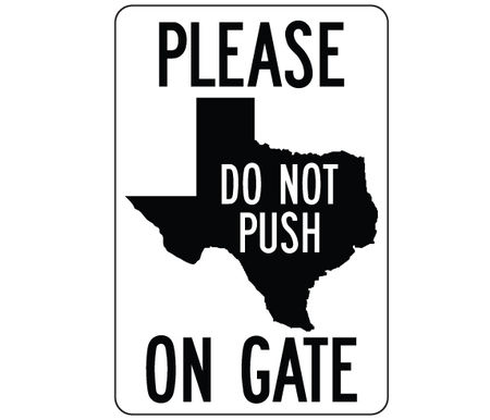 Texas Do Not Push aluminum sign image