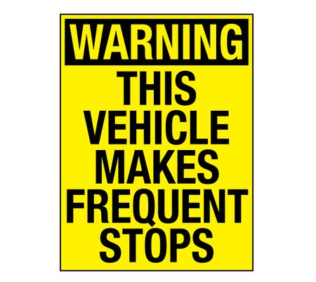 Warning This Vehicle Makes Frequent Stops 8x6 decal image